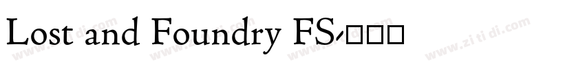 Lost and Foundry FS字体转换